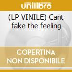 (LP VINILE) Cant fake the feeling