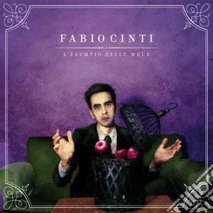 Fabio Cinti - L'Esempio Delle Mele cd musicale di Cinti Fabio