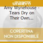 Amy Wynehouse - Tears Dry on Their Own (Picture Disc) cd musicale di Amy Wynehouse