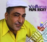 Papa Ricky - Villa Barca