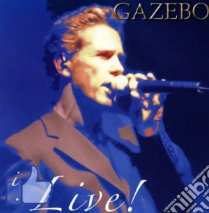 Gazebo - Live! (2 Cd) cd musicale di Gazebo