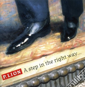 P. Lion - A Step In The Right Way... cd musicale di P.Lion