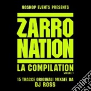 Zarro Nation La Compilation Vol. 1 / Various cd musicale di Artisti Vari