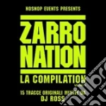 Zarro Nation La Compilation Vol. 1 / Various cd