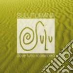 (LP Vinile) Sulutumana - Dove Tutto Ricomincera' (Cd+Lp) vinile