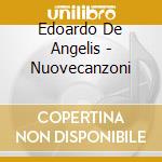 Edoardo De Angelis - Nuovecanzoni cd