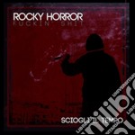 Rocky Horror Fucking Shit - Sciogli Il Tempo