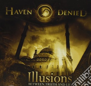 Haven Denied - Illusions cd musicale di Denied Aven