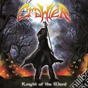 Crawler - Knight Of The Word cd musicale di Crawler