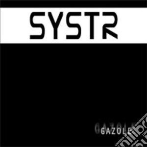 Systr - Gazole cd musicale di Systr
