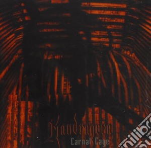 Mandragora - Carnal Cage cd musicale di Mandragora