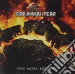 Subliminal Fear - One More Breath