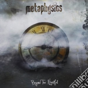 Metaphysics - Beyond The Nightfall cd musicale di Metaphysics