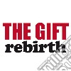 Gift - Rebirth cd