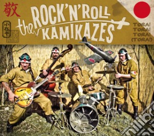 Rock'n'roll Kamikaze - Tora!tora!tora!(tora!) cd musicale di Kamikaze Rock'n'roll