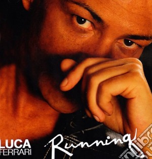 Luca Ferrari - Running cd musicale di Luca Ferrari