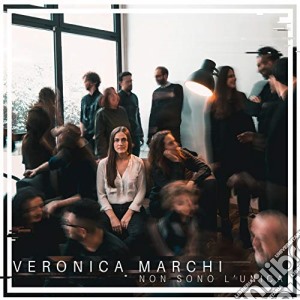 Veronica Marchi - Non Sono L'Unica cd musicale di Veronica Marchi