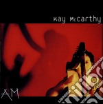 Kay Mccarthy - Am
