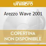 Arezzo Wave 2001 cd