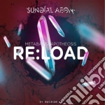 Sundial Aeon - Re:Load, Metabasis & Apotheosis cd