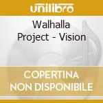 Walhalla Project - Vision cd musicale di Walhalla Project