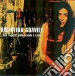Valentina Gravilli - Alle Ragazze Nulla Accade A Caso cd