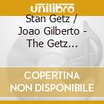 Stan Getz / Joao Gilberto - The Getz Gilberto Collection cd