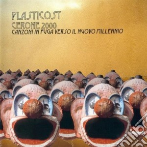Plasticost - Cerone 2000 cd musicale di Plasticost