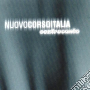 Nuovo Corso Italia - Contro Canto cd musicale di Nuovo Corso Italia