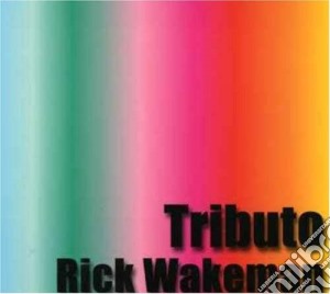 Tributo A Rick Wakeman / Various cd musicale di Rick Wakeman