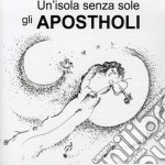 Apostholi (Gli) - Un'Isola Senza Sole
