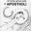 Apostholi (Gli) - Un'Isola Senza Sole cd