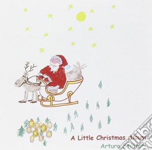 Arturo Stalteri - A Little Christmas Album cd musicale di Arturo Stalteri
