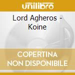 Lord Agheros - Koine cd