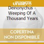 Deinonychus - Weeping Of A Thousand Years cd