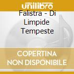 Falistra - Di Limpide Tempeste cd