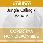 Jungle Calling / Various cd