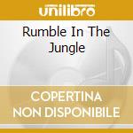 Rumble In The Jungle cd