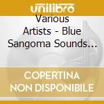 Various Artists - Blue Sangoma Sounds (2 C) cd