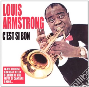 Louis Armstrong - C'Est Si Bon cd musicale di Louis Armstrong