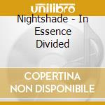 Nightshade - In Essence Divided
