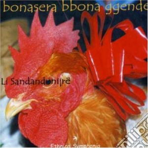Li Sandandonijre - Bonasera Bbona Ggende cd musicale di Sandandonijre Li