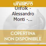 Unfolk - Alessandro Monti - Spiritdzoe cd musicale