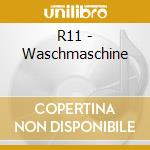 R11 - Waschmaschine cd
