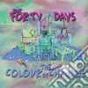 Forty Days (The) - The Colour Of Change cd