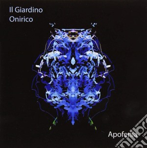 Giardino Onirico (Il) - Apofenia cd musicale