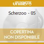 Scherzoo - 05 cd musicale