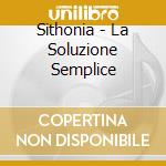 Sithonia - La Soluzione Semplice