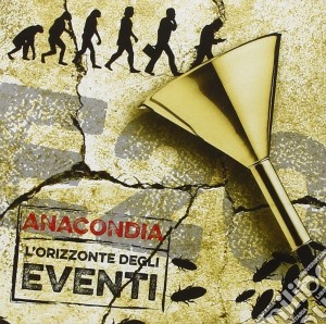 Anacondia - L'orizzonte Degli Eventi cd musicale di Anacondia