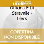 Officina F.Lli Seravalle - Blecs cd